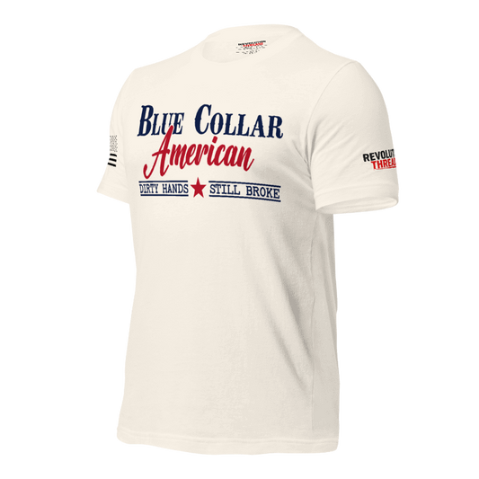 Blue Collar American T-Shirt - "Dirty Hands Still Broke" Graphic Tee