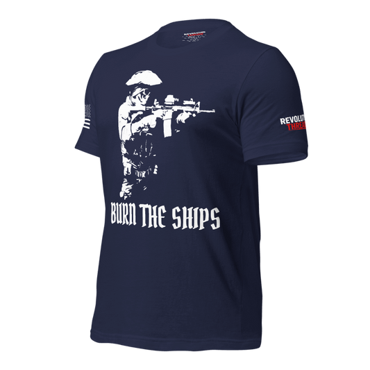 Burn The Ships T-Shirt - No Retreat Tactical Operator Graphic Tee