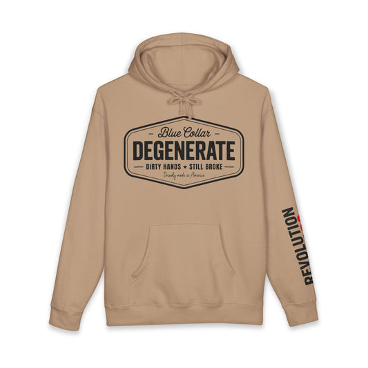 Blue Collar Degenerate Pullover Hoodie - "Dirty Hands Still Broke" Sweatshirt