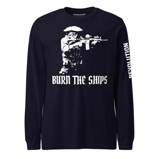 Burn The Ships Long Sleeve T-Shirt - No Retreat Tactical Operator Graphic