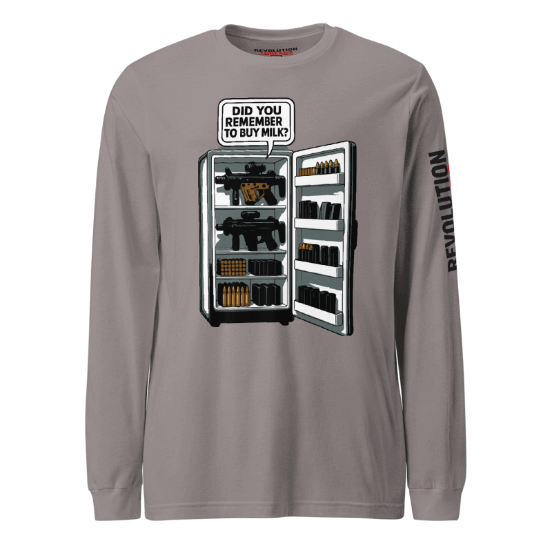 Don't Forget The Milk Long Sleeve T-Shirt - Funny Gun Safe Graphic